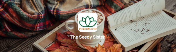 The Seedy Sister Newsletter